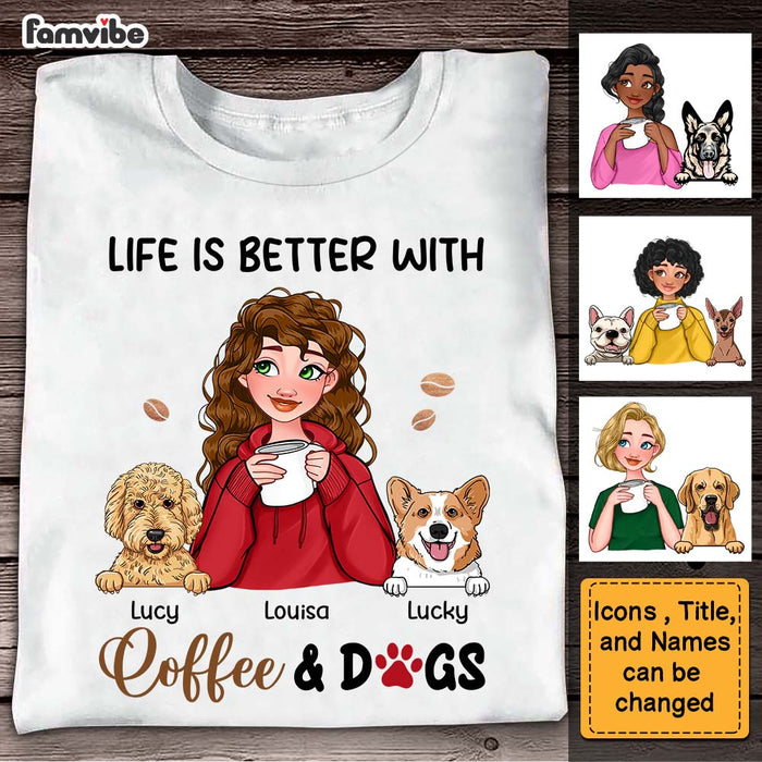 Personalized Life Is Better With Coffee And Dogs Shirt - Hoodie - Sweatshirt 23668 1