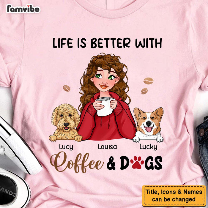 Personalized Life Is Better With Coffee And Dogs Shirt - Hoodie - Sweatshirt 23668 1