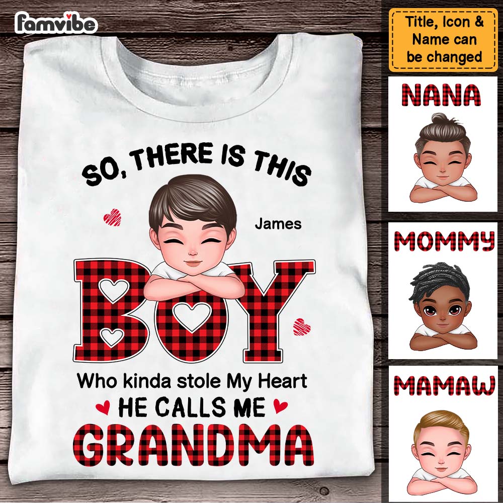 Personalized Gift for Grandma The Boy Who Stole My Heart Shirt 23671 Primary Mockup
