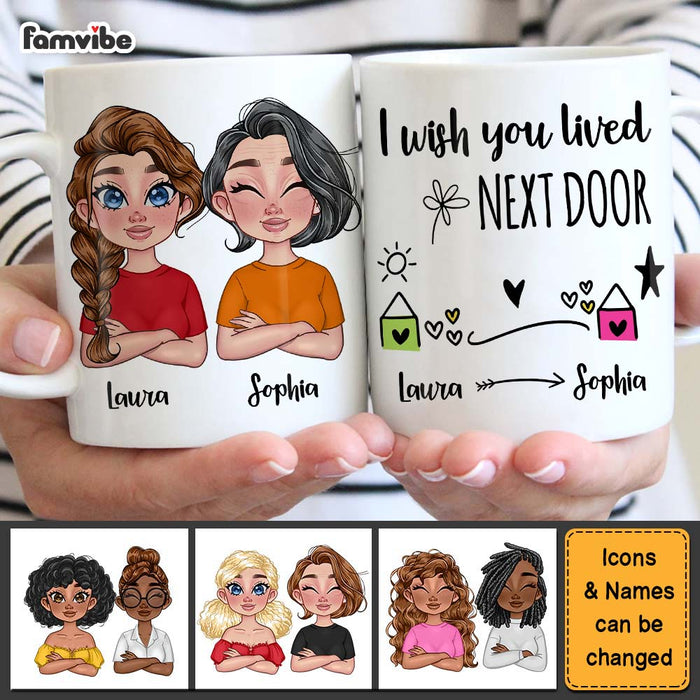 Personalized Gift For Mom I Wish You Lived Next Door Mug 23696 1