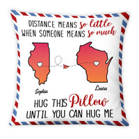 Personalized Someone Means So Much Long Distance Pillow 23705 thumb 1