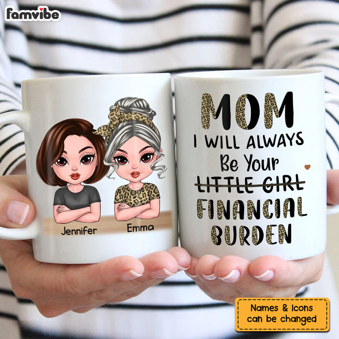 Personalized Gift For Mom Financial Burden Mug 23706 1