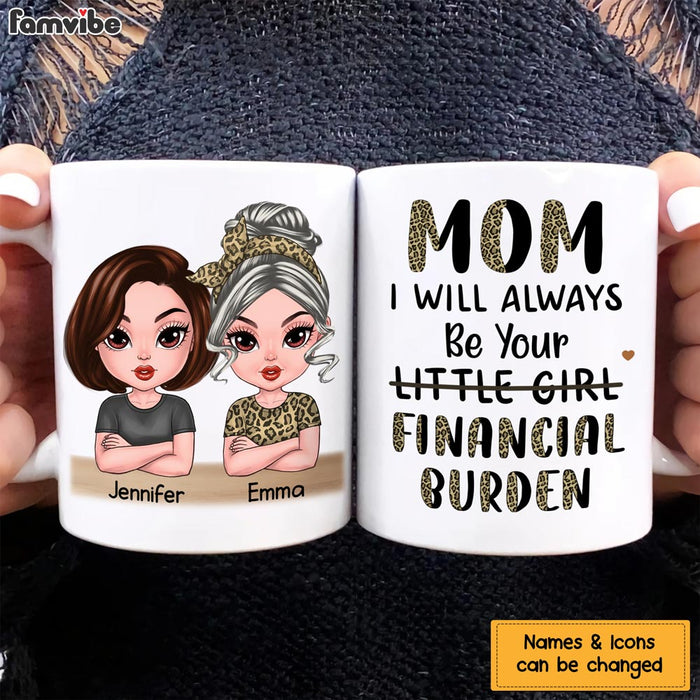 Personalized Gift For Mom Financial Burden Mug 23706 1