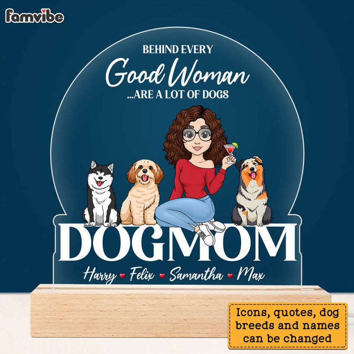 Personalized Gift for Dog Mom Behind Every Good Woman Are A Lot Of Dogs Plaque LED Lamp Night Light 23708 1