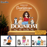 Personalized Gift for Dog Mom Behind Every Good Woman Are A Lot Of Dogs Plaque LED Lamp Night Light 23708 thumb 1