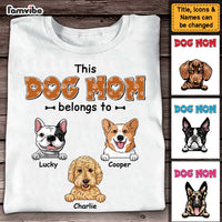 Personalized This Dog Mom Belongs To Shirt - Hoodie - Sweatshirt 23736 thumb 1