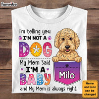 Personalized Dog Mom My Mom Said I'm A Baby Colorful Flower Shirt - Hoodie - Sweatshirt 23760 thumb 1