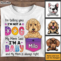 Personalized Dog Mom My Mom Said I'm A Baby Colorful Flower Shirt - Hoodie - Sweatshirt 23760 thumb 1