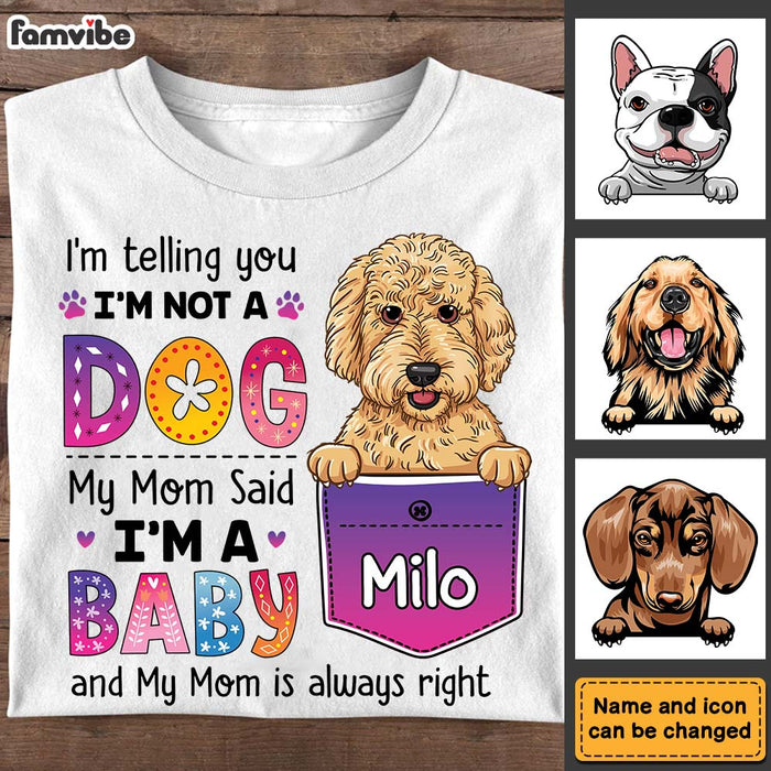 Personalized Dog Mom My Mom Said I'm A Baby Colorful Flower Shirt - Hoodie - Sweatshirt 23760 1