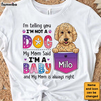 Personalized Dog Mom My Mom Said I'm A Baby Colorful Flower Shirt - Hoodie - Sweatshirt 23760 thumb 1