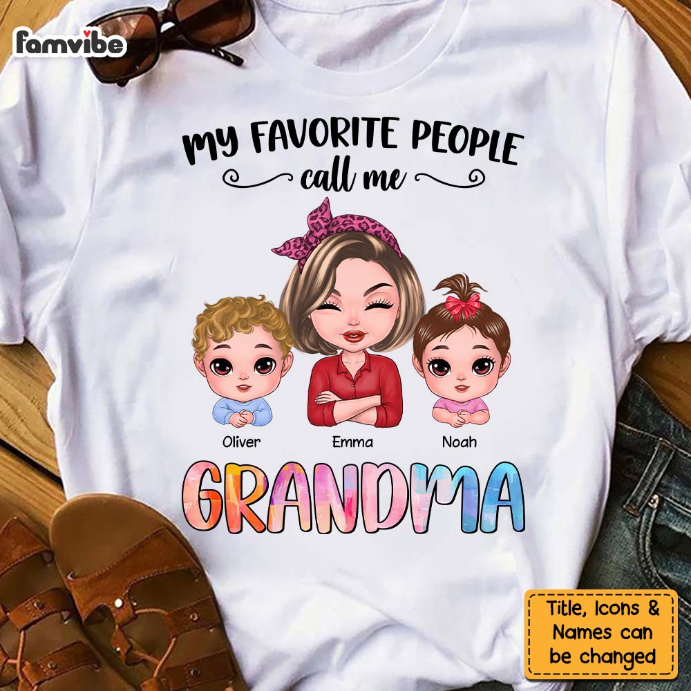 Personalized My Favorite People Call Me Grandma Shirt 23790 Primary Mockup
