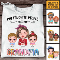 Personalized My Favorite People Call Me Grandma Shirt - Hoodie - Sweatshirt 23790 thumb 1