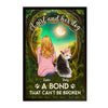 Personalized Gift A Girl And Her Dog A Bond That Can't Be Broken Poster 23794 1