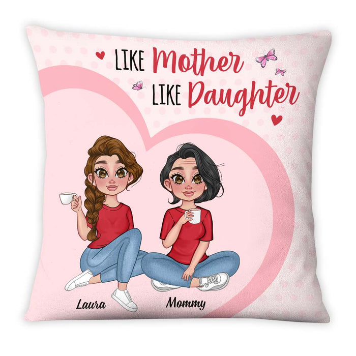 Personalized Like Mother Like Daughter Pillow 23813 1