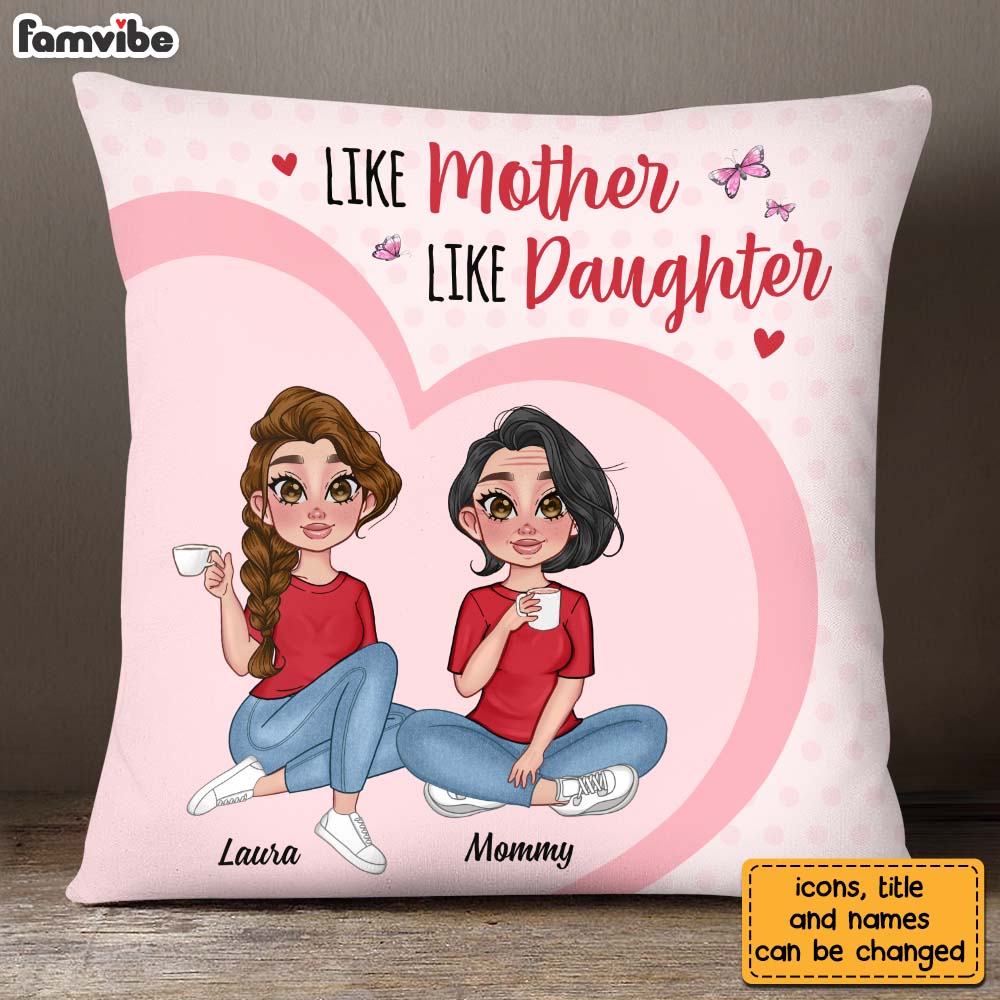 Personalized Like Mother Like Daughter Pillow 23813 Primary Mockup