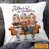 Personalized Like Mother Like Daughters Pillow 23816 1