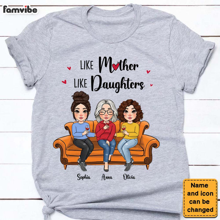 Personalized Like Mother Like Daughters Shirt - Hoodie - Sweatshirt 23817 1