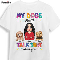 Personalized Gift My Dogs And I Shirt - Hoodie - Sweatshirt 23818 thumb 1