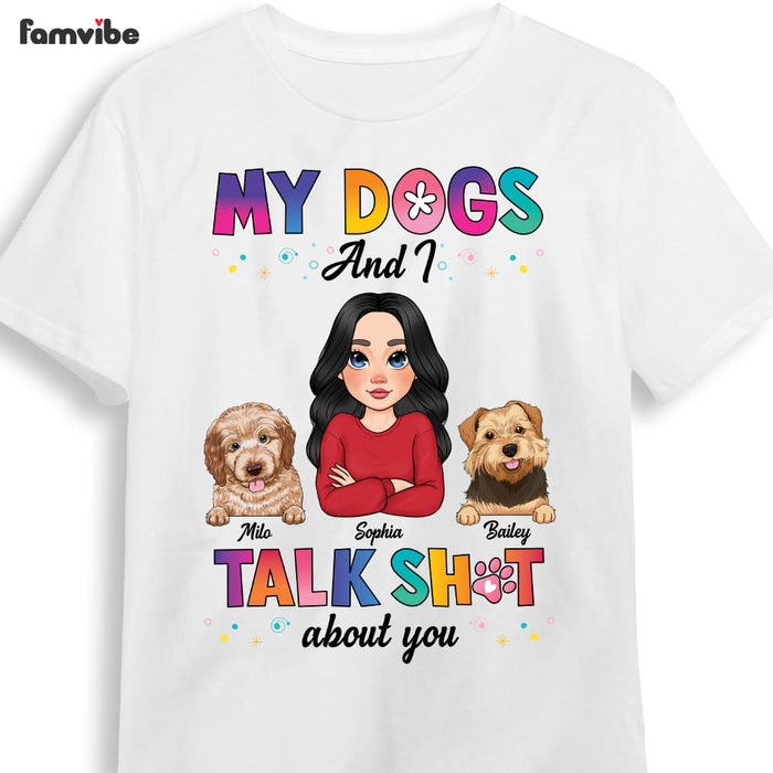 Personalized Gift My Dogs And I Shirt - Hoodie - Sweatshirt 23818 1