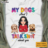 Personalized Gift My Dogs And I Shirt - Hoodie - Sweatshirt 23818 thumb 1