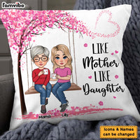 Personalized Like Mother Like Daughter Pillow 23838 thumb 1