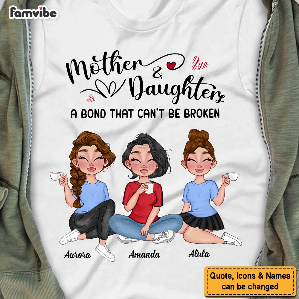 Personalized Mom And Daughters Bond That Can't Be Broken Shirt 23843 Primary Mockup