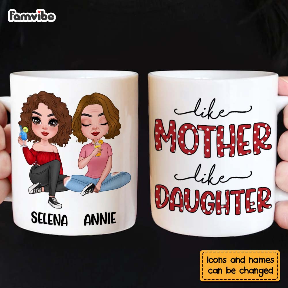 Personalized Like Mother Like Daughter Mug 23867 Primary Mockup