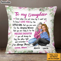 Personalized To My Daughter I'm Always There Pillow 23884 thumb 1