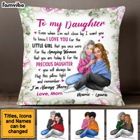 Personalized To My Daughter I'm Always There Pillow 23884 thumb 1