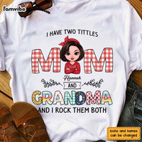 Personalized I Have Two Tittle Mom & Grandma Shirt - Hoodie - Sweatshirt 23885 thumb 1