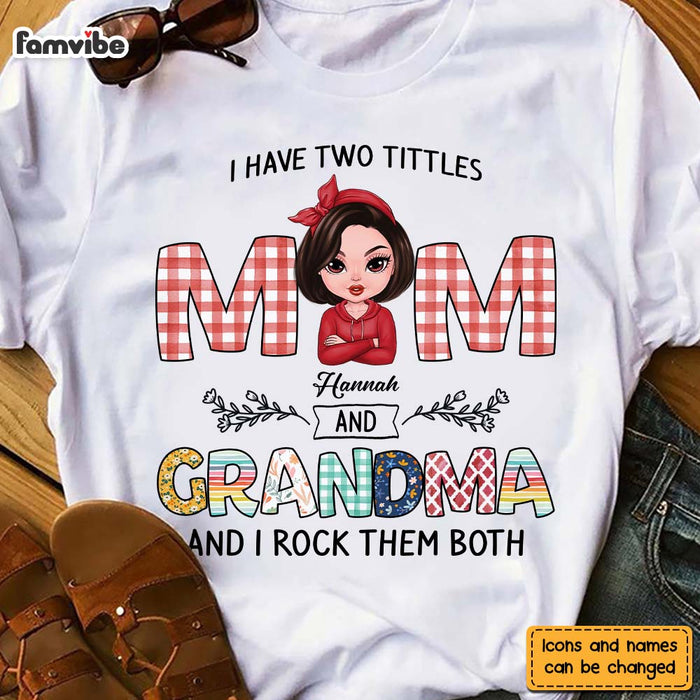 Personalized I Have Two Tittle Mom & Grandma Shirt - Hoodie - Sweatshirt 23885 1