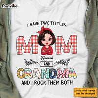 Personalized I Have Two Tittle Mom & Grandma Shirt - Hoodie - Sweatshirt 23885 thumb 1