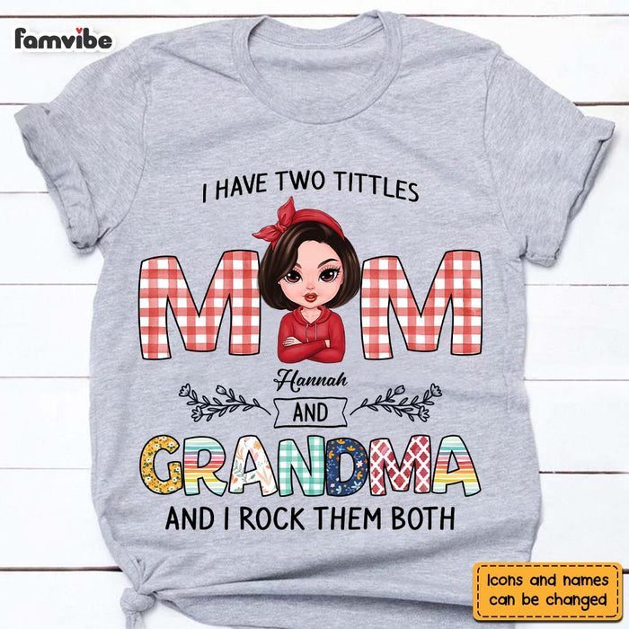 Personalized I Have Two Tittle Mom & Grandma Shirt - Hoodie - Sweatshirt 23885 1