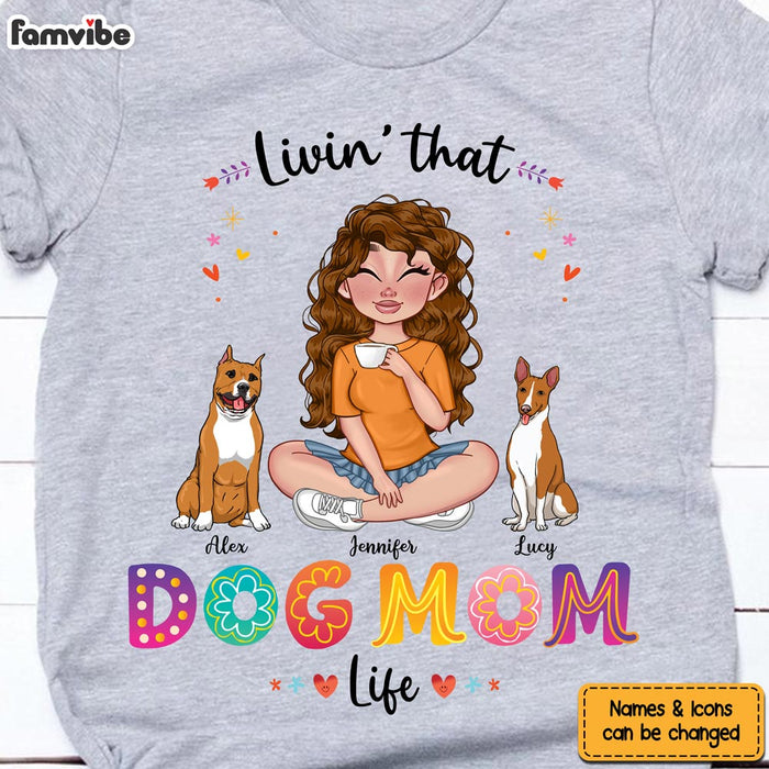 Personalized Gift for Livin‘ That Dog Mom Life Shirt - Hoodie - Sweatshirt 23892 1