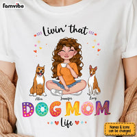 Personalized Gift for Livin‘ That Dog Mom Life Shirt - Hoodie - Sweatshirt 23892 thumb 1