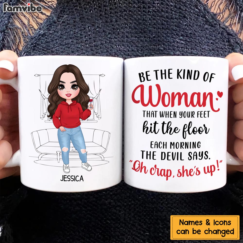 Personalized Gift Be The Kind Of Woman Mug 23896 Primary Mockup