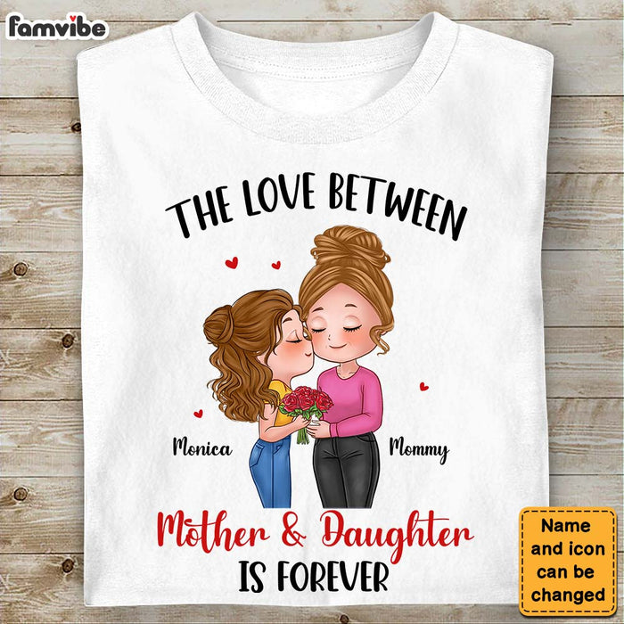 Personalized Gift The Love Between Mother And Daughter Is Forever Shirt - Hoodie - Sweatshirt 23905 1