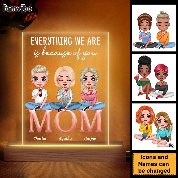 Personalized  Mom Everything We Are Plaque LED Lamp Night Light 23912 1
