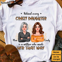 Personalized Behind Every Crazy Daughter Shirt - Hoodie - Sweatshirt 23920 thumb 1