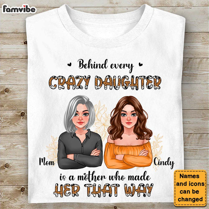 Personalized Behind Every Crazy Daughter Shirt - Hoodie - Sweatshirt 23920 1