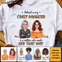 Personalized Behind Every Crazy Daughter Shirt - Hoodie - Sweatshirt 23920 thumb 1