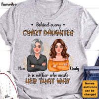 Personalized Behind Every Crazy Daughter Shirt - Hoodie - Sweatshirt 23920 thumb 1