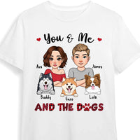 Personalized Gift You And Me And The Dogs Shirt - Hoodie - Sweatshirt 23921 thumb 1