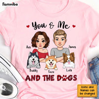 Personalized Gift You And Me And The Dogs Shirt - Hoodie - Sweatshirt 23921 thumb 1
