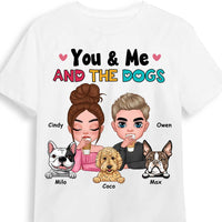 Personalized Gift You And Me And The Dogs Shirt - Hoodie - Sweatshirt 23923 thumb 1