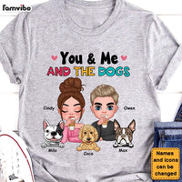 Personalized Gift You And Me And The Dogs Shirt - Hoodie - Sweatshirt 23923 thumb 1