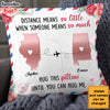 Personalized Someone Means So Much Long Distance Pillow 23944 1