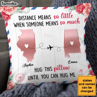 Personalized Someone Means So Much Long Distance Pillow 23944 thumb 1