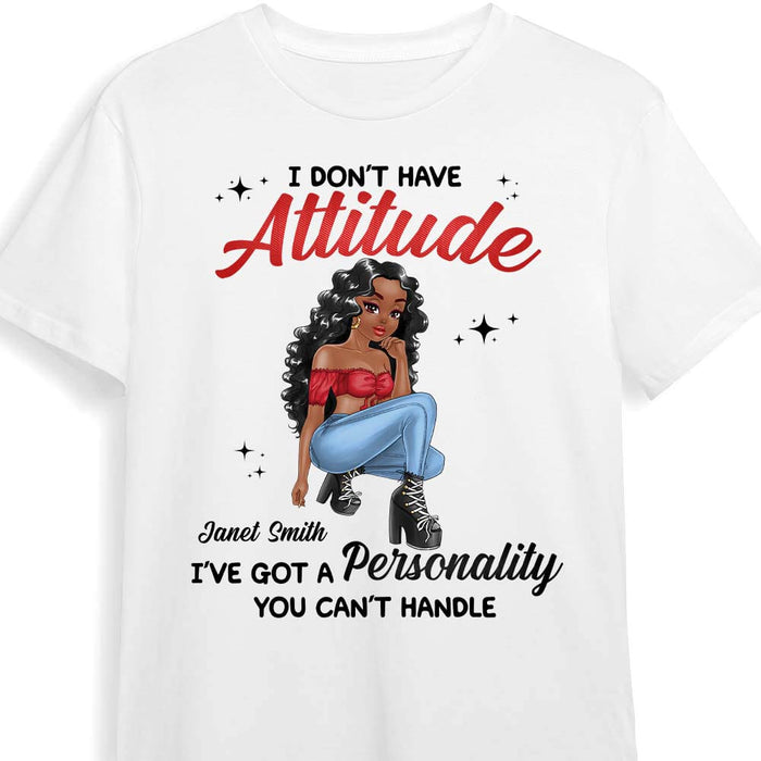 Personalized I've Got A Personality You Can't Handle Shirt - Hoodie - Sweatshirt 23947 1