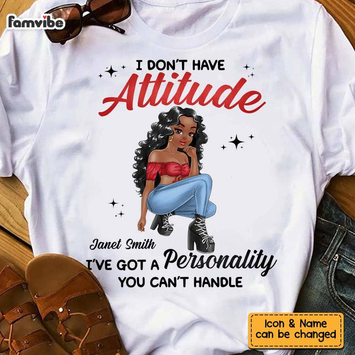 Personalized I've Got A Personality You Can't Handle Shirt - Hoodie - Sweatshirt 23947 1